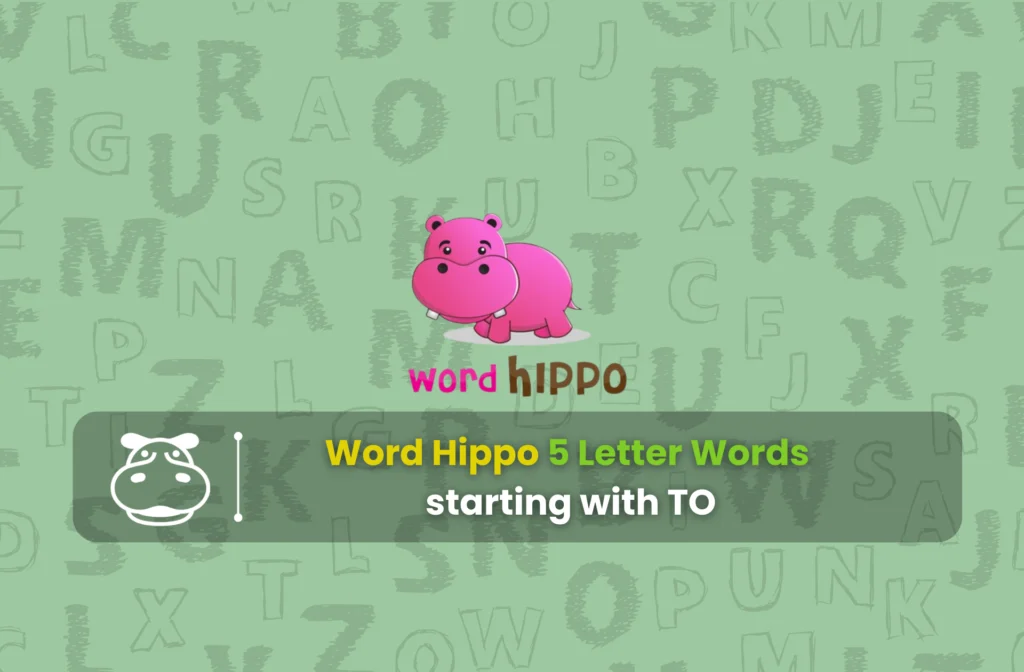 WordHippo 5 Letter Words starting with TO