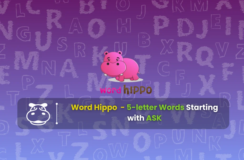 5-letter Words Starting with ASK