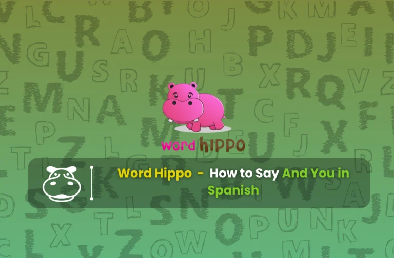 How to And You in Spanish!